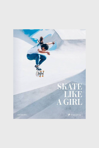 Skate Like a Girl - Heidi Merrick